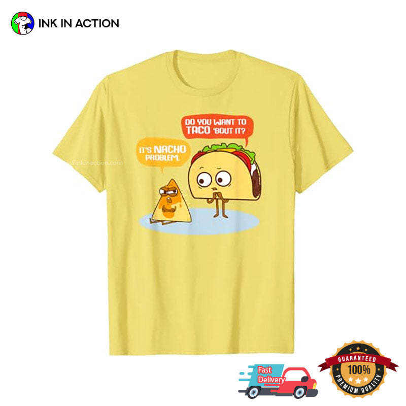 Taco And Nacho Cute Mexican Joke Shirt
