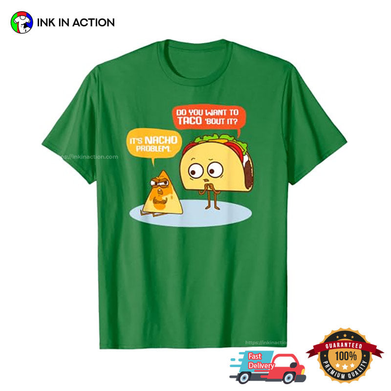 Taco And Nacho Cute Mexican Joke Shirt