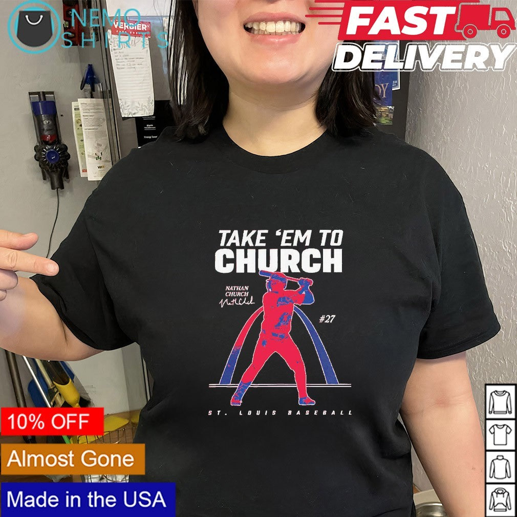 Take ’em to Nathan Church St Louis Cardinals shirt