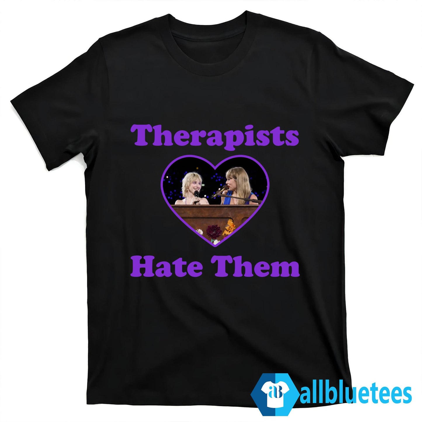 Taylor Hayley Therapists Hate Them Shirt