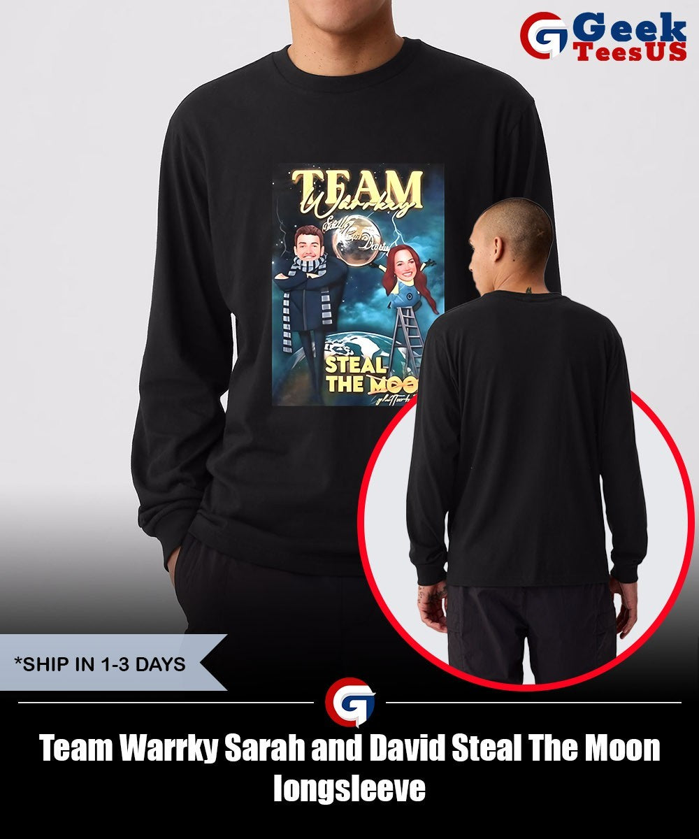 Team Warrky Sarah and David Steal The Moon shirt