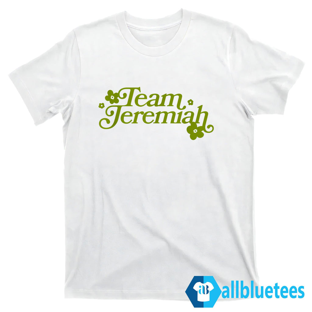 Team Jeremiah T-Shirt