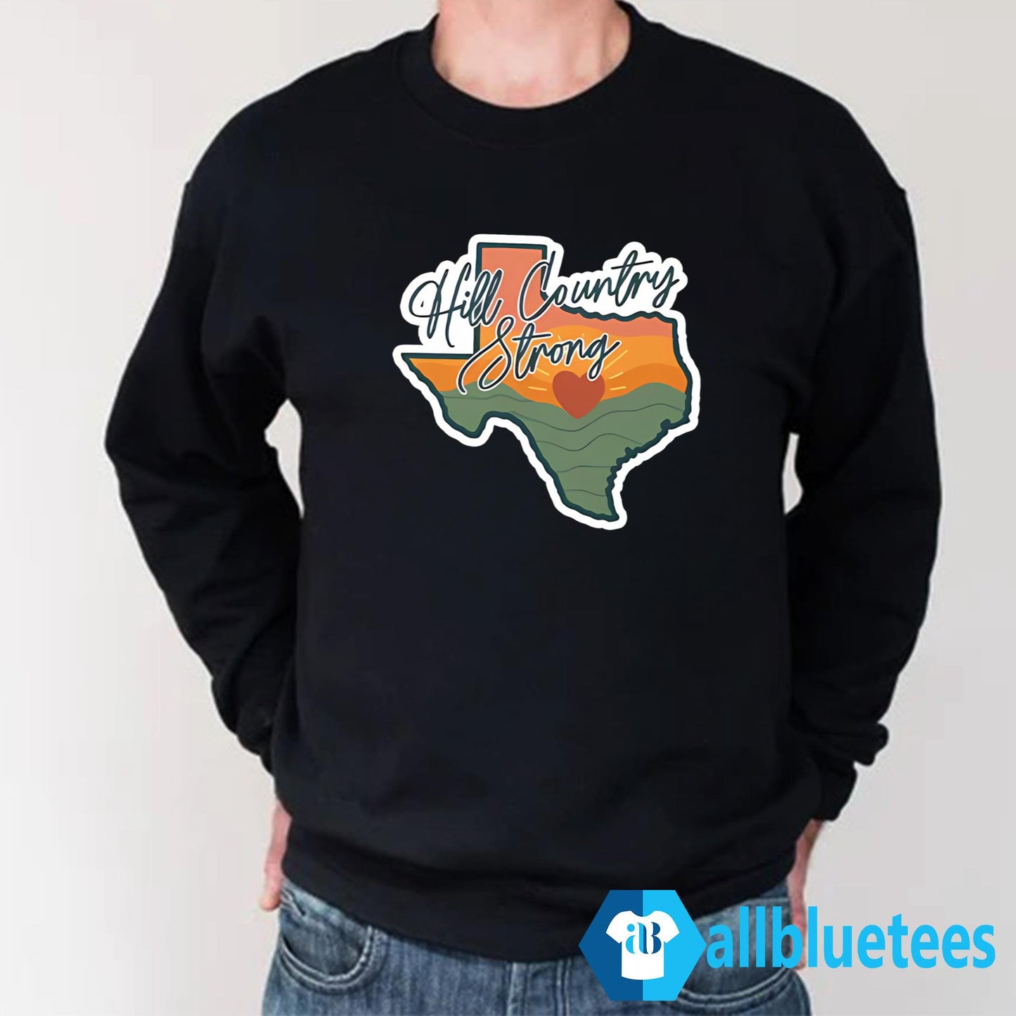 Texas Hill Country Strong Shirt
