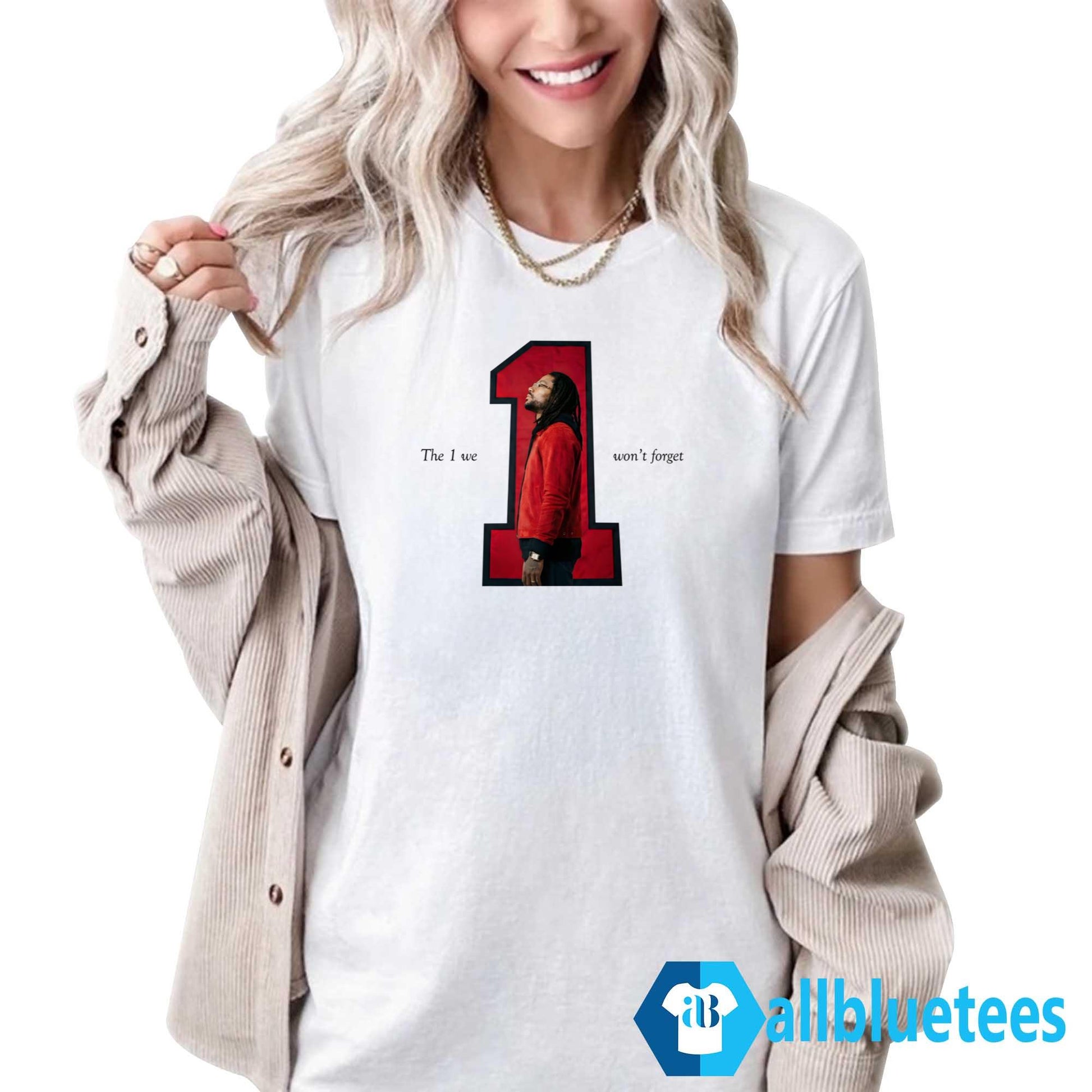 The 1 We Won’t Forget Shirt