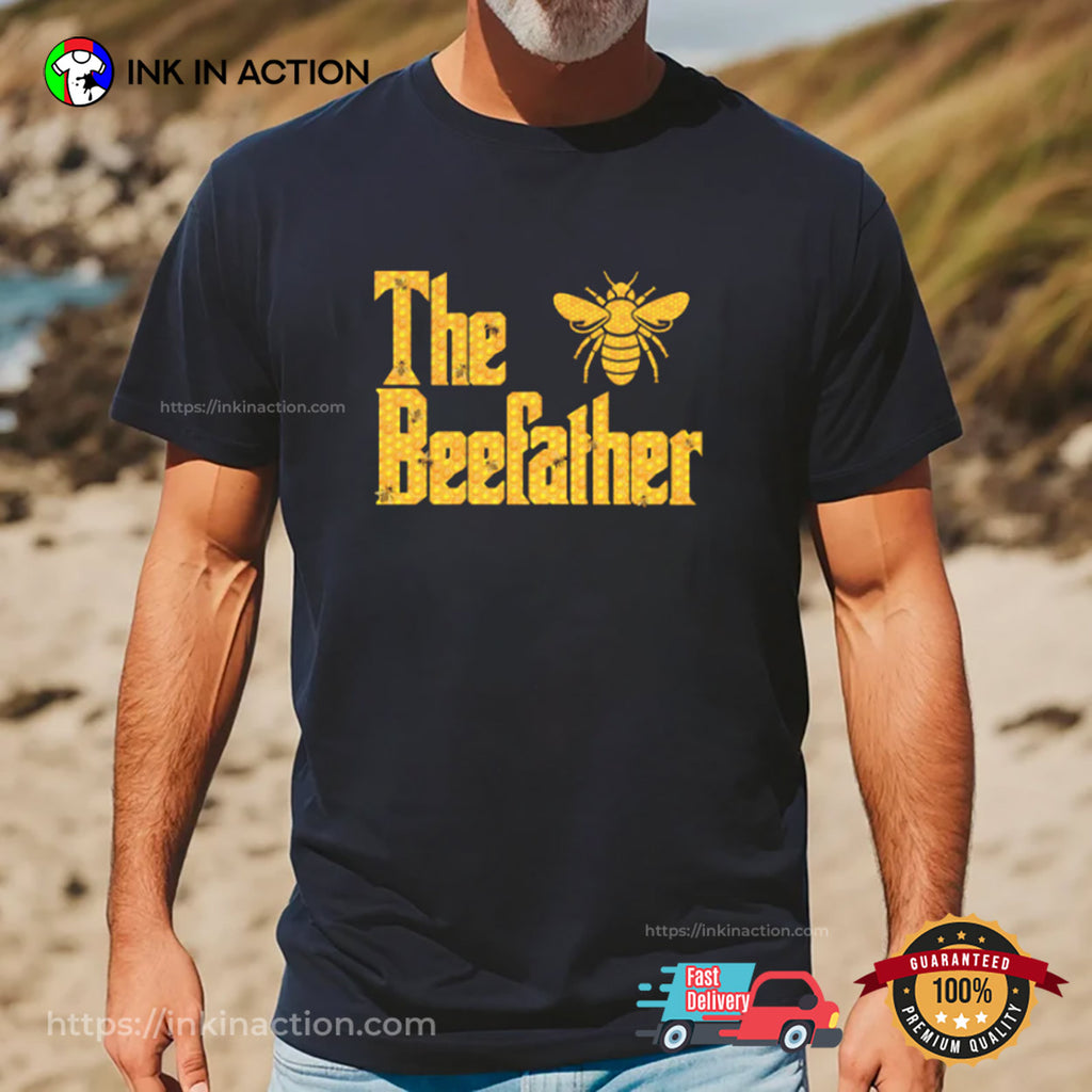 The Beefather Funny Honey Bee Dad Shirt