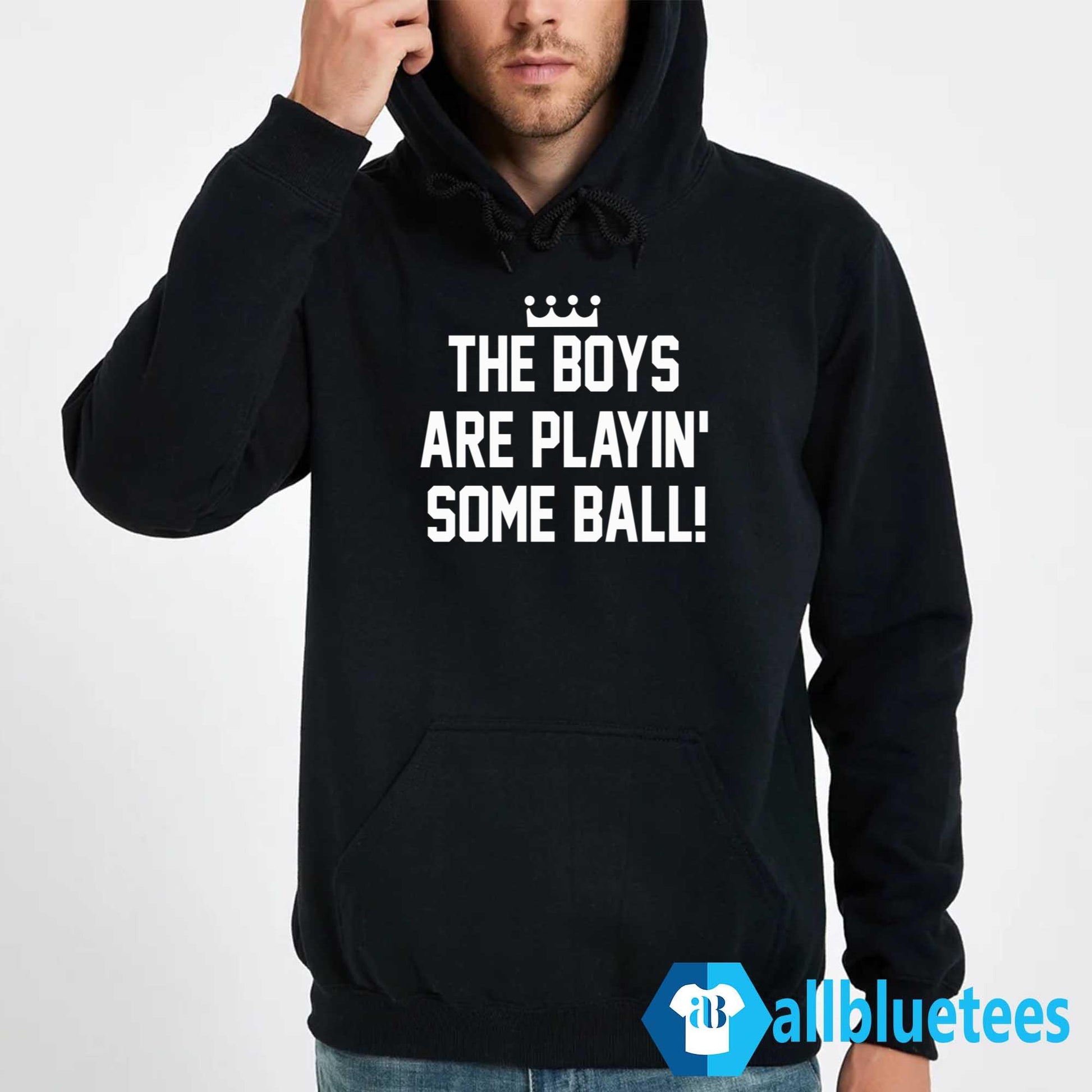 The Boys Are Playin’ Some Ball Shirt