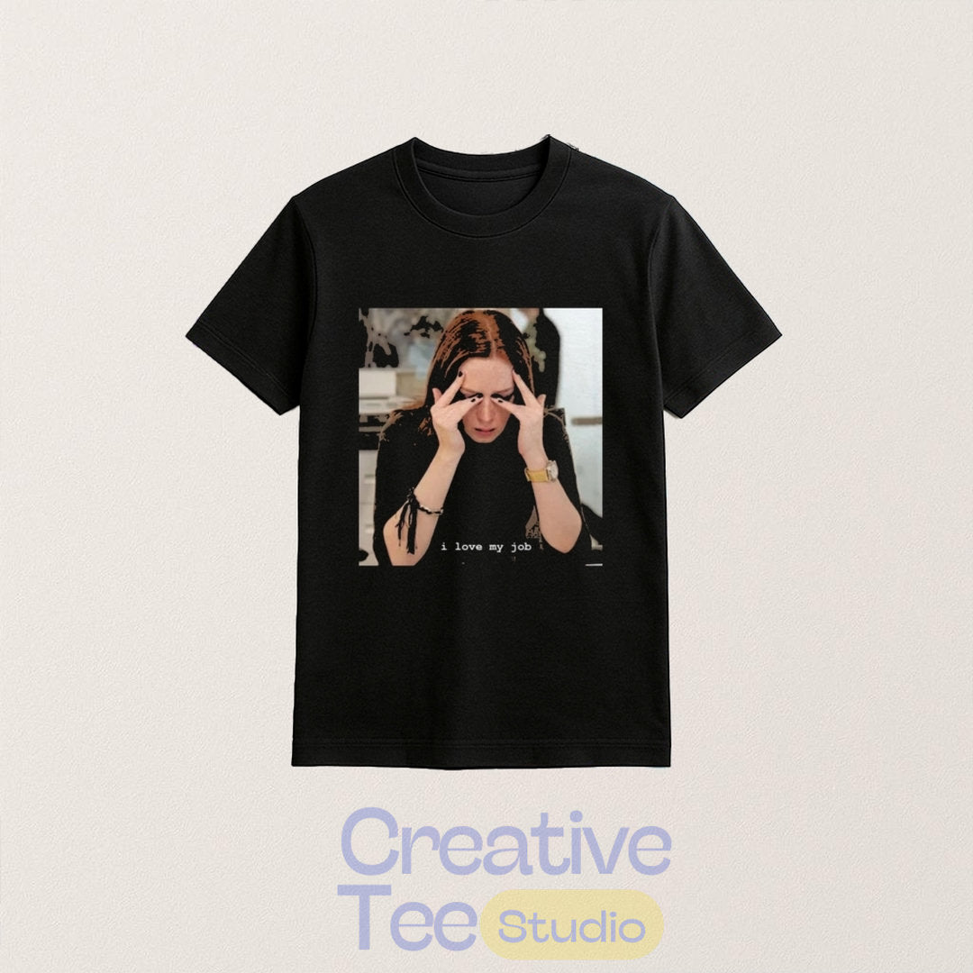 The Devil Wears Prada I Love My Job Shirt