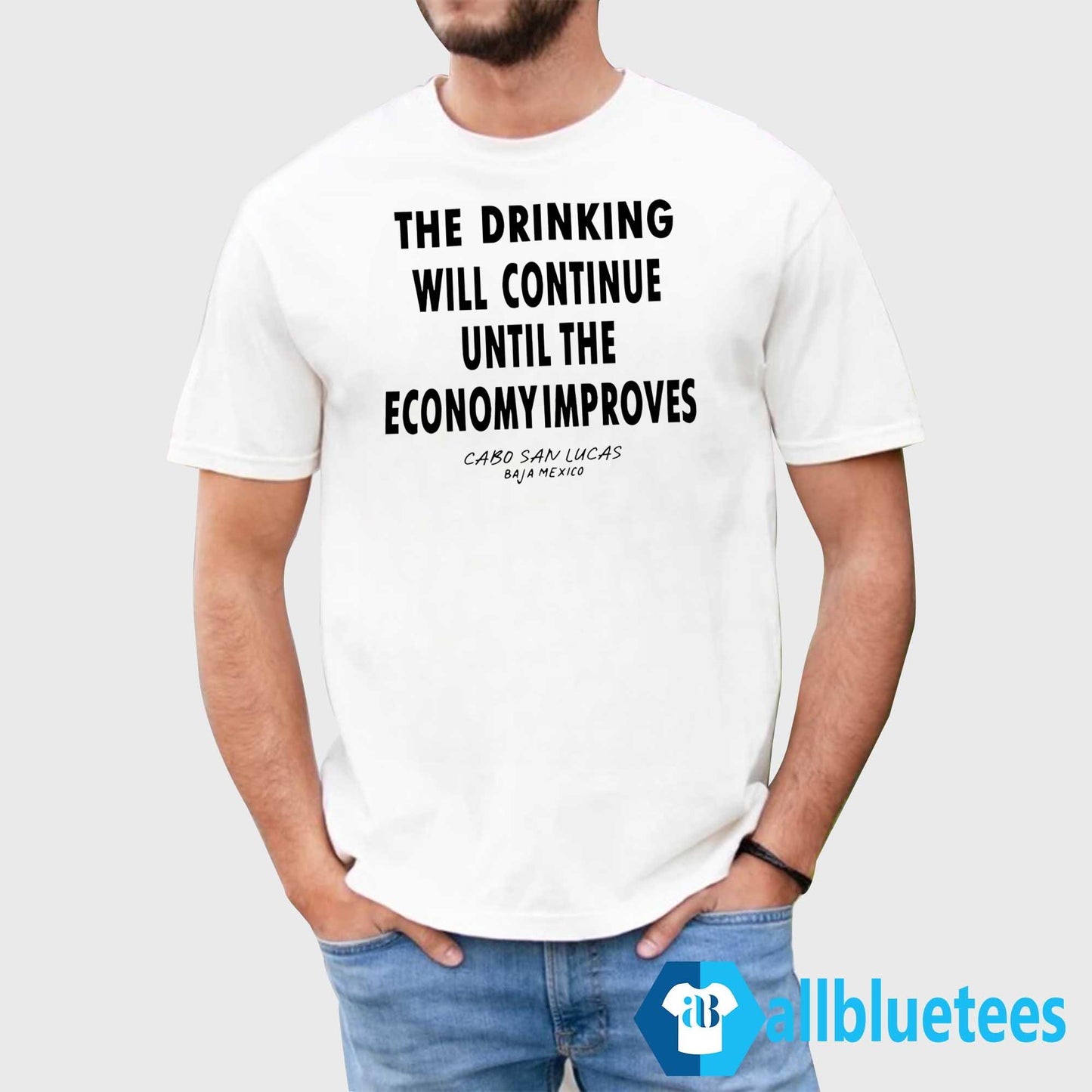 The Drinking Will Continue Until The Economy Improves Shirt