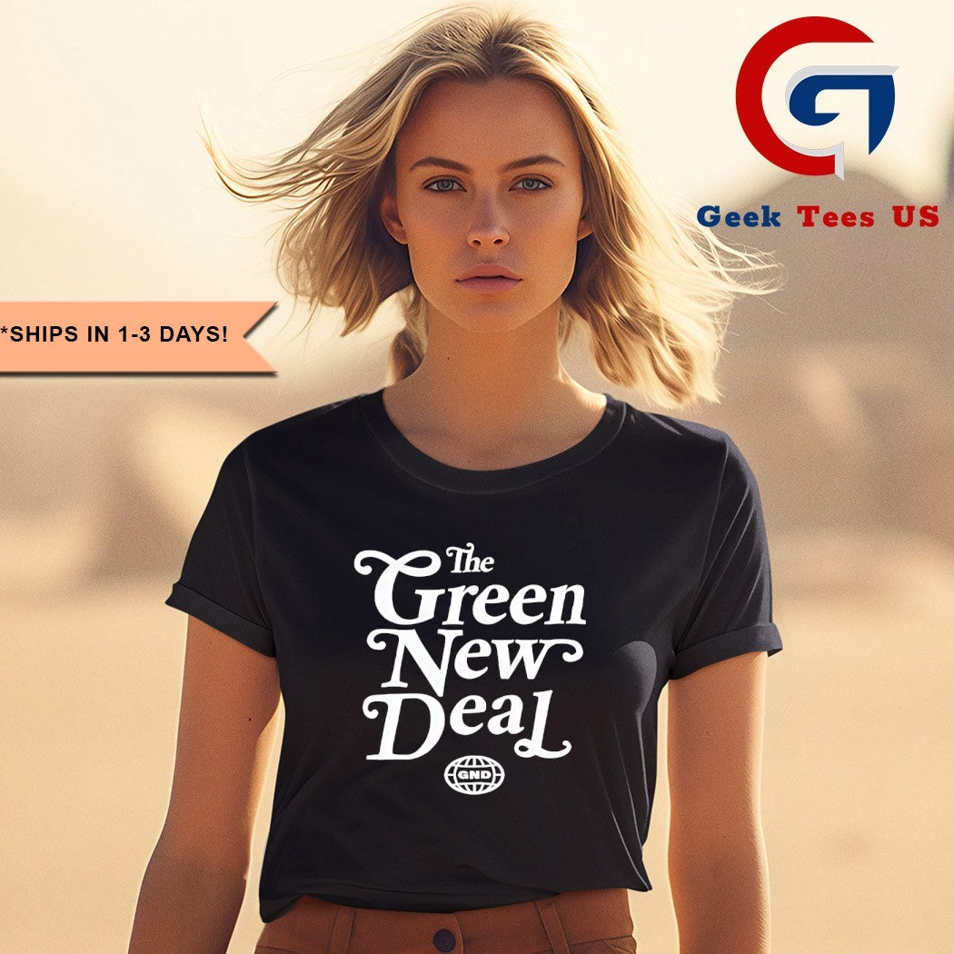 The Green New Deal T-shirt
