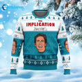 The Implication Ugly Christmas Sweater