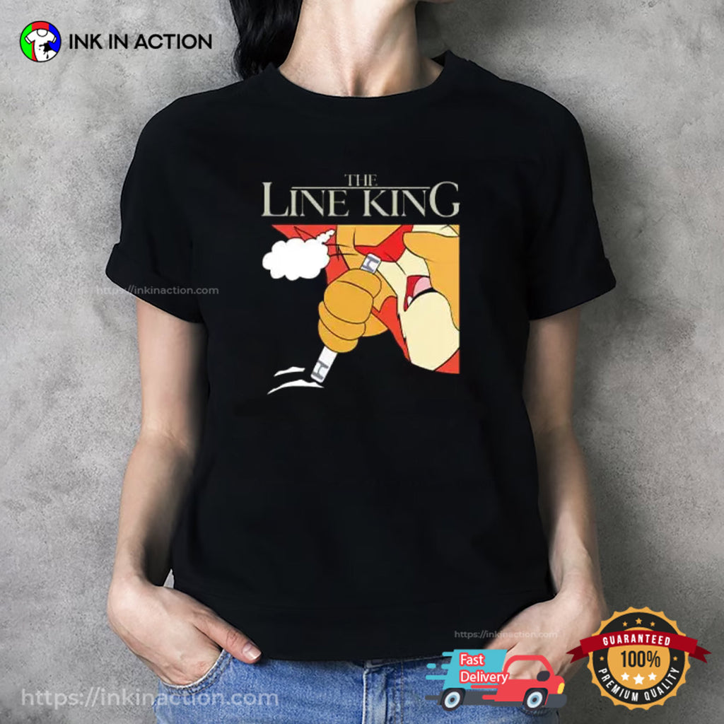 The Line King Funny Drug The Lion King Meme Shirt