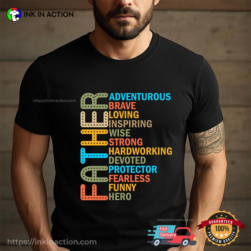 The Qualities Of A Father, Father’s Day In Australia Gift Tee