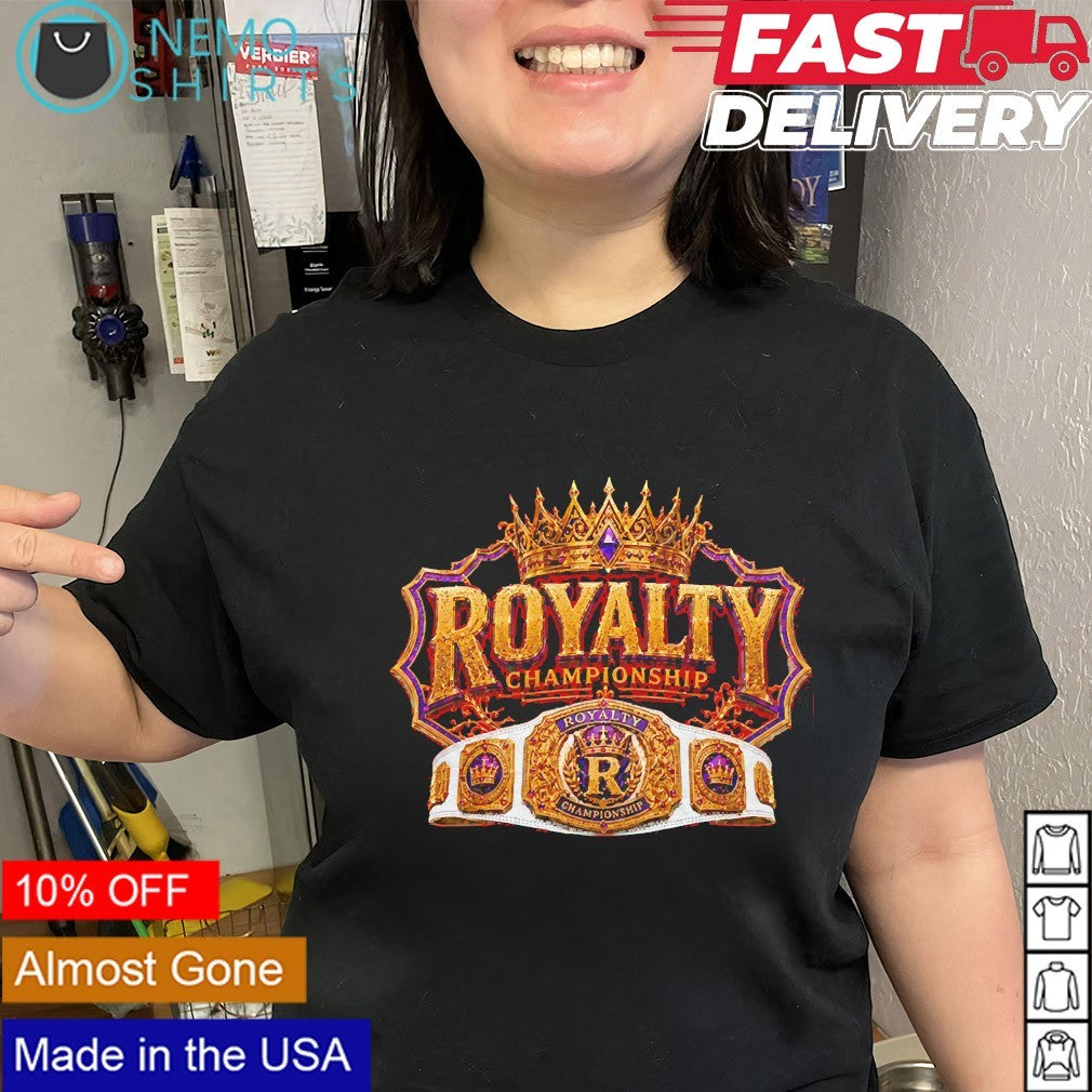 The Royalty Championship Independent Pro Wrestling shirt