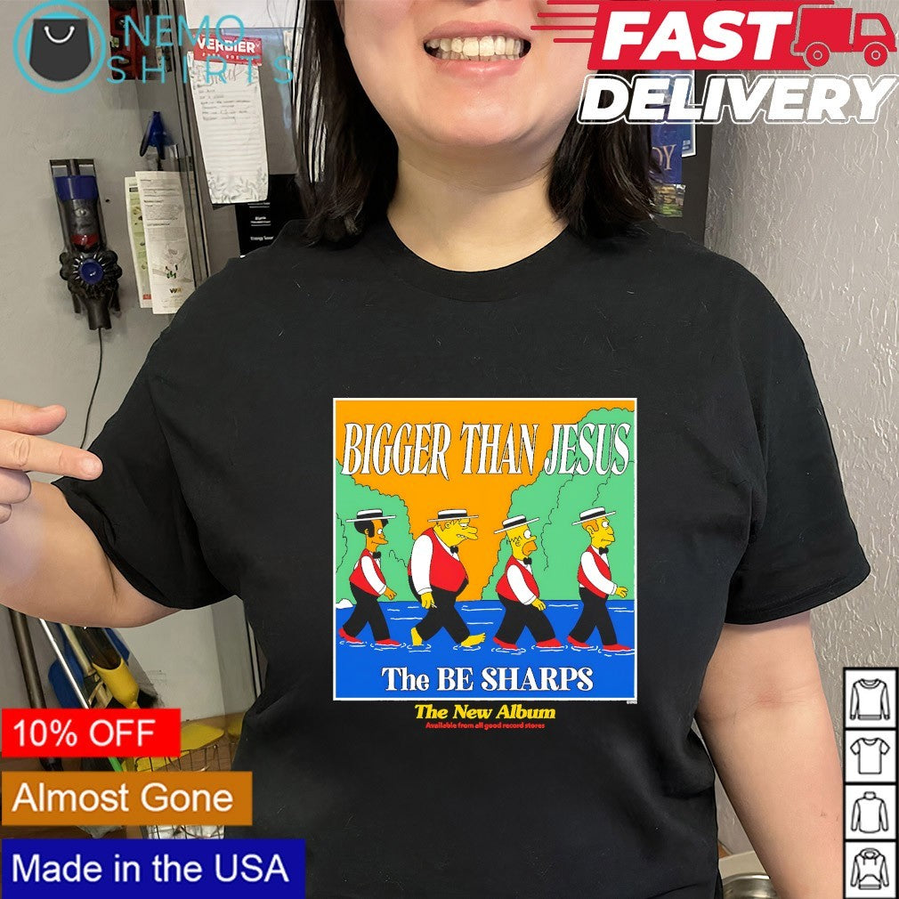 The Simpsons The Be Sharps bigger than Jesus new album shirt