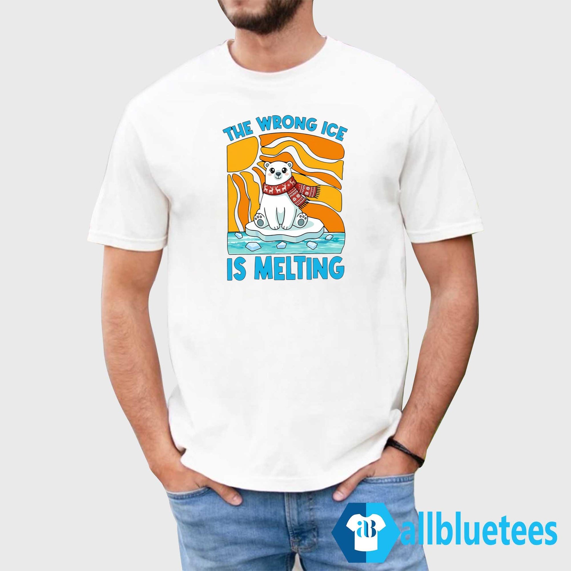 The Wrong ICE Is Melting Shirt