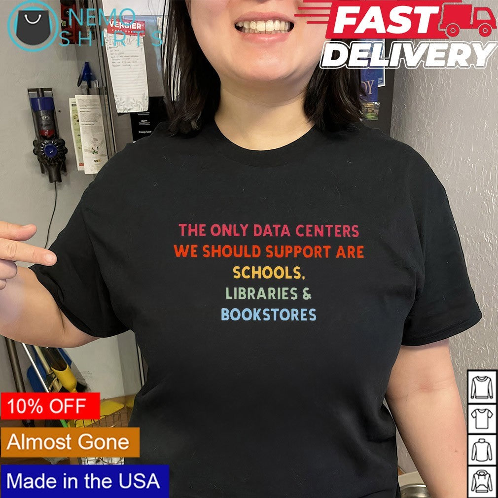 The only data center we should support are shirt