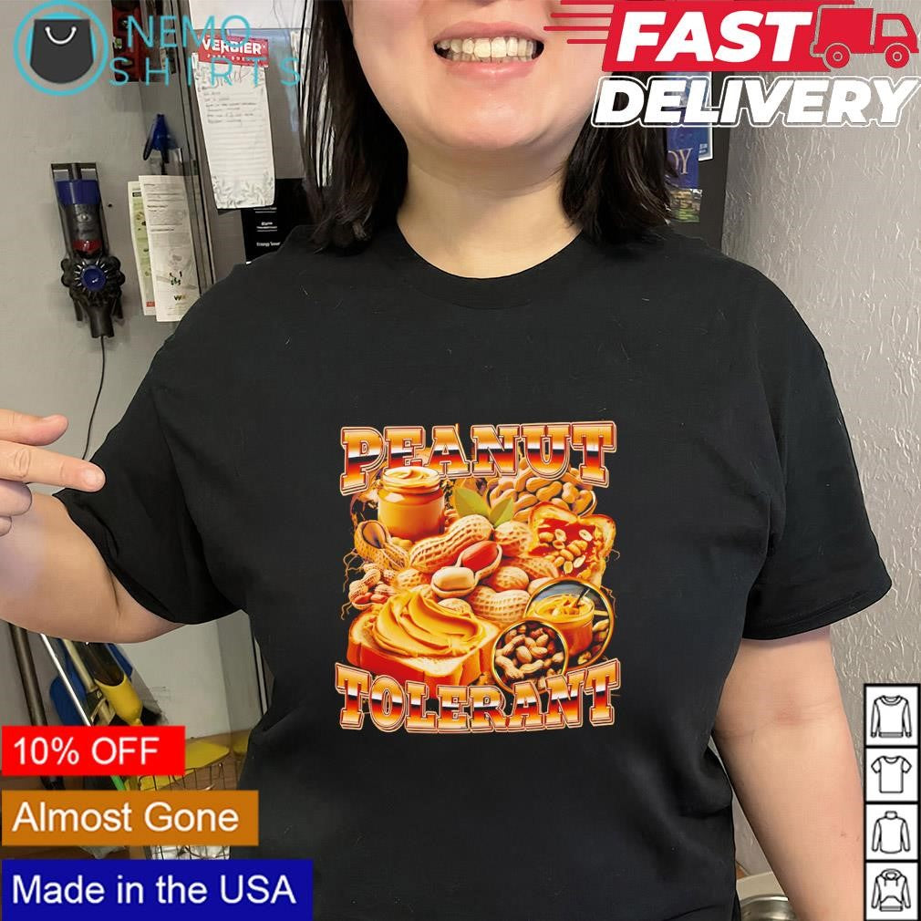 The peanut tolerant phomat shirt