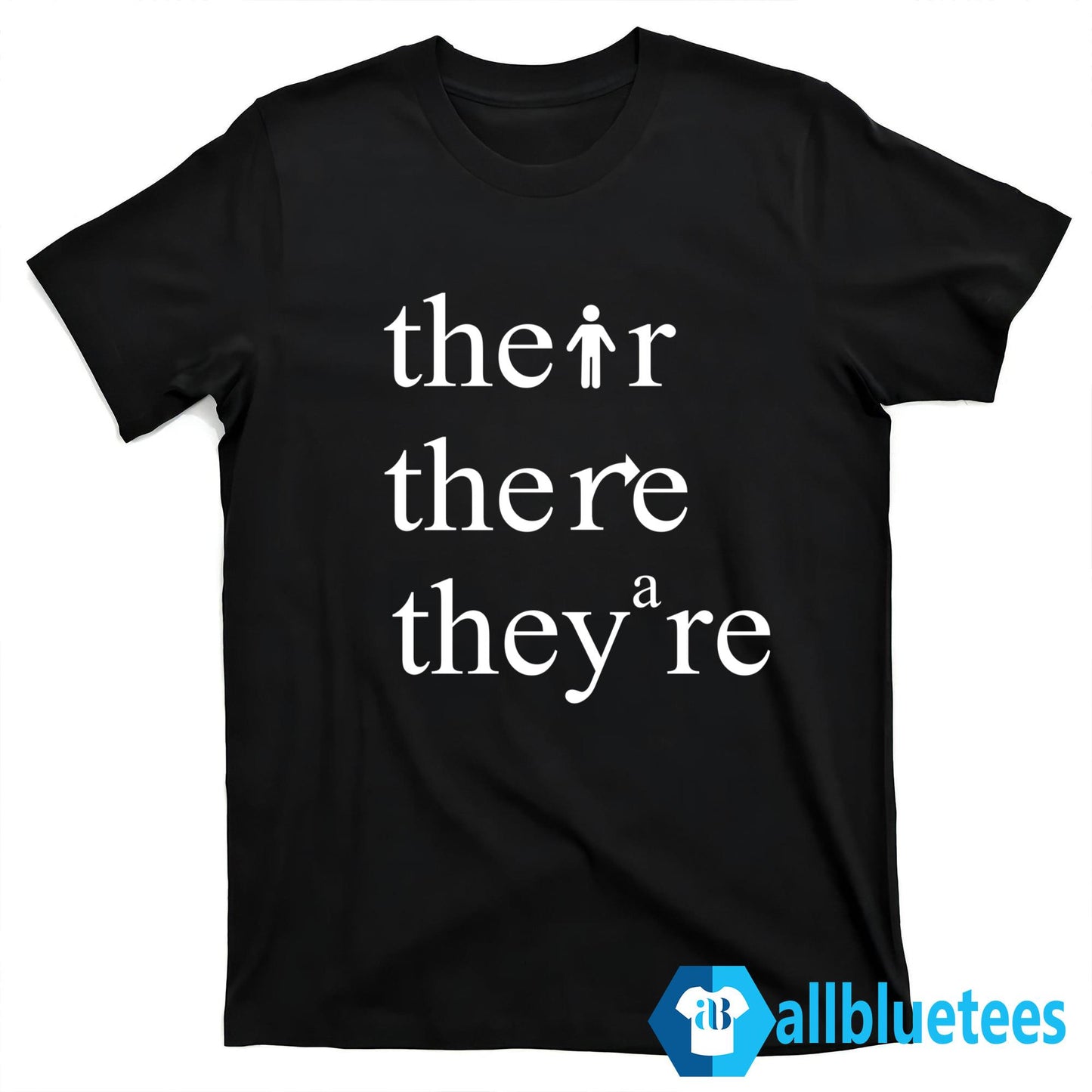 Their There They’re Shirt