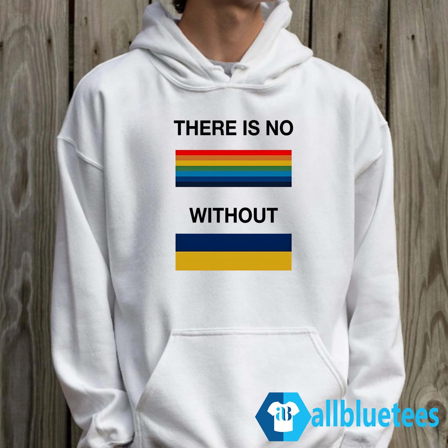 There Is No Rainbow Without Yellow And Blue Shirt