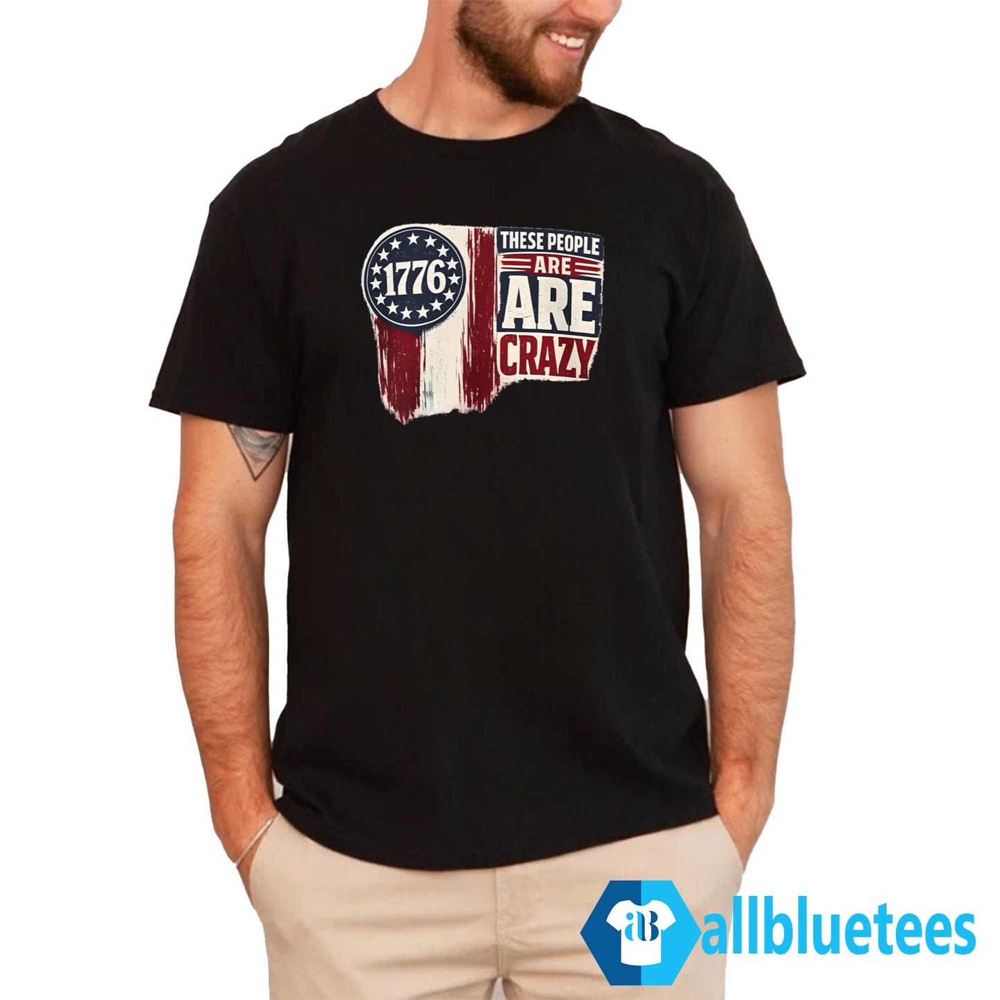 These People Are Crazy Shirt