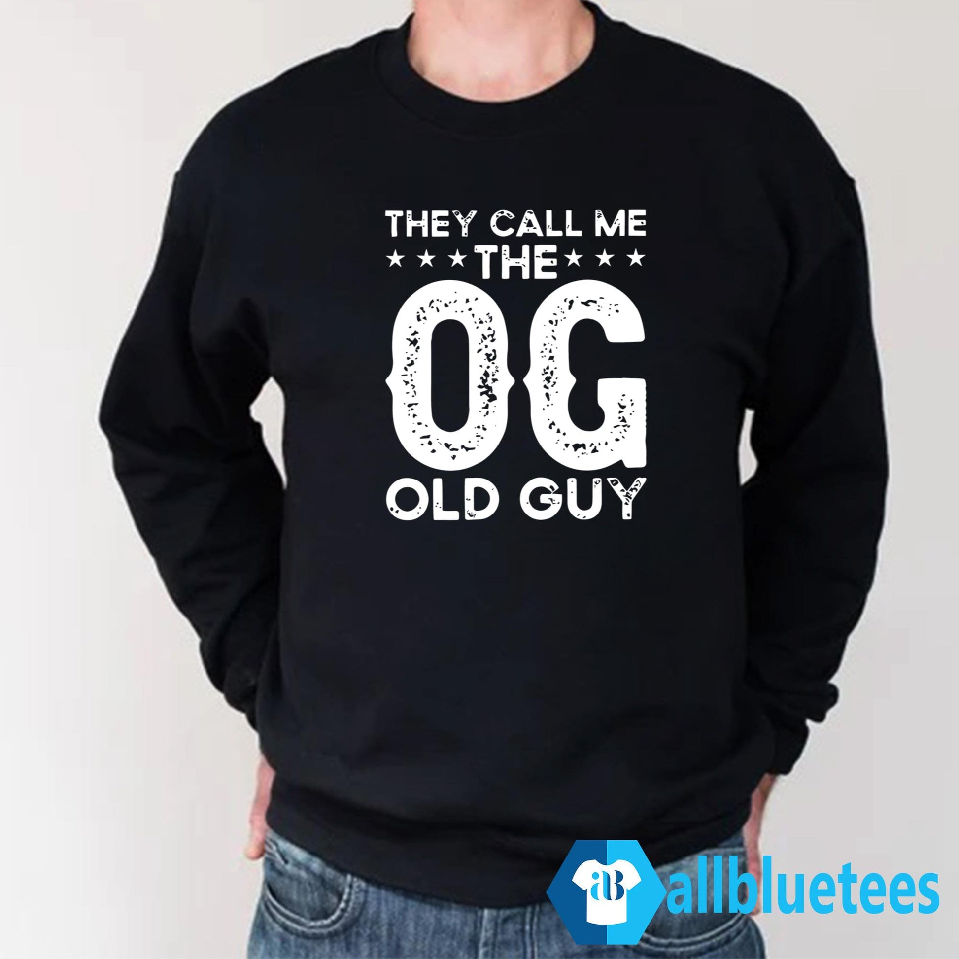 They Call Me The OG Old Guy Shirt