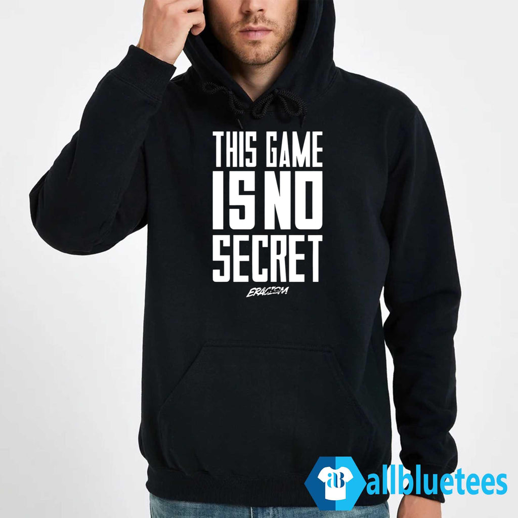 This Game Is No Secret Shirt