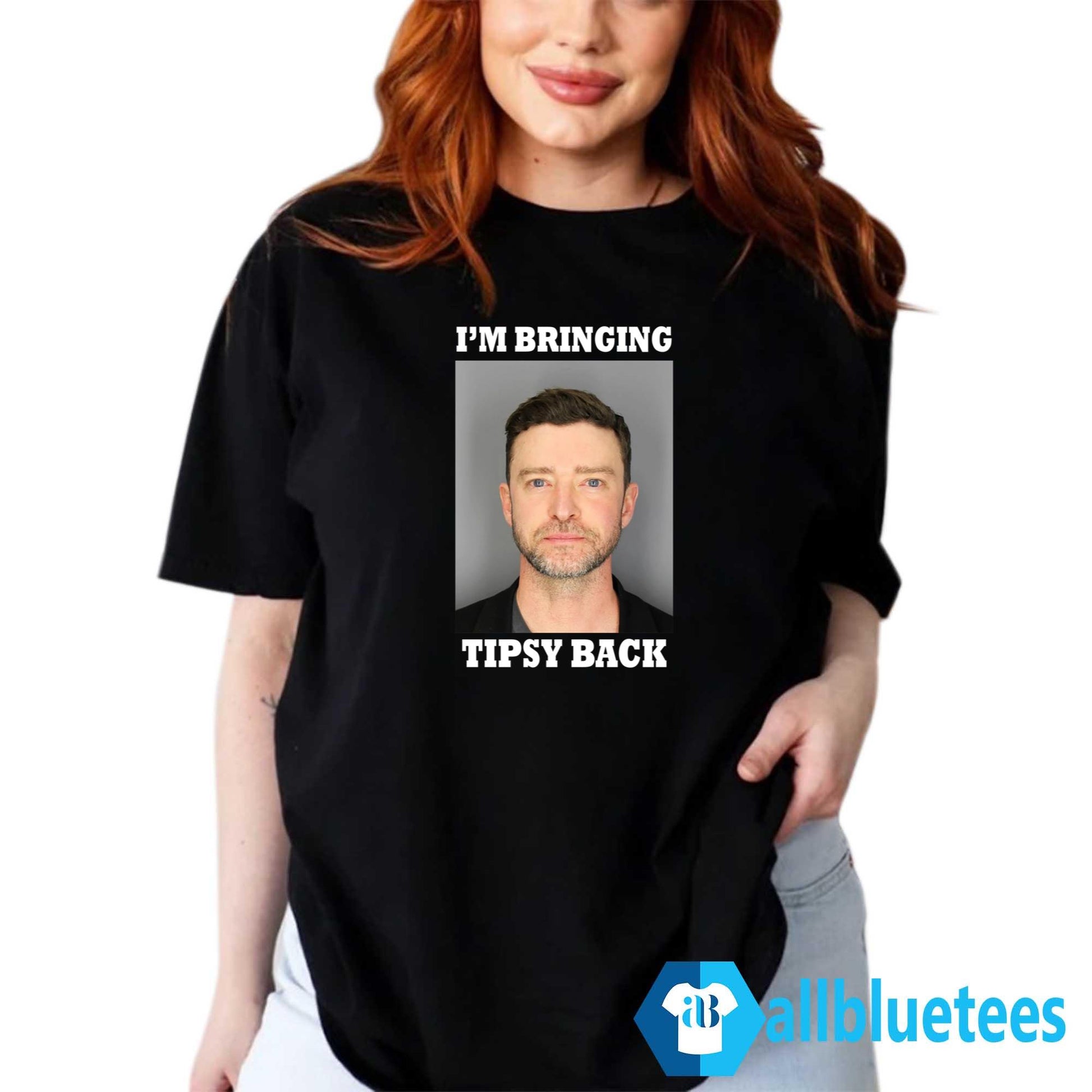 Justin Timberlake I’m Bringing Tipsy Back Shirt