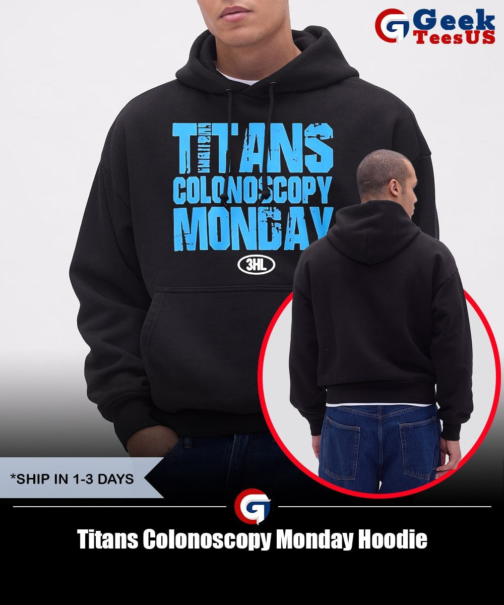 Titans Colonoscopy Monday shirt