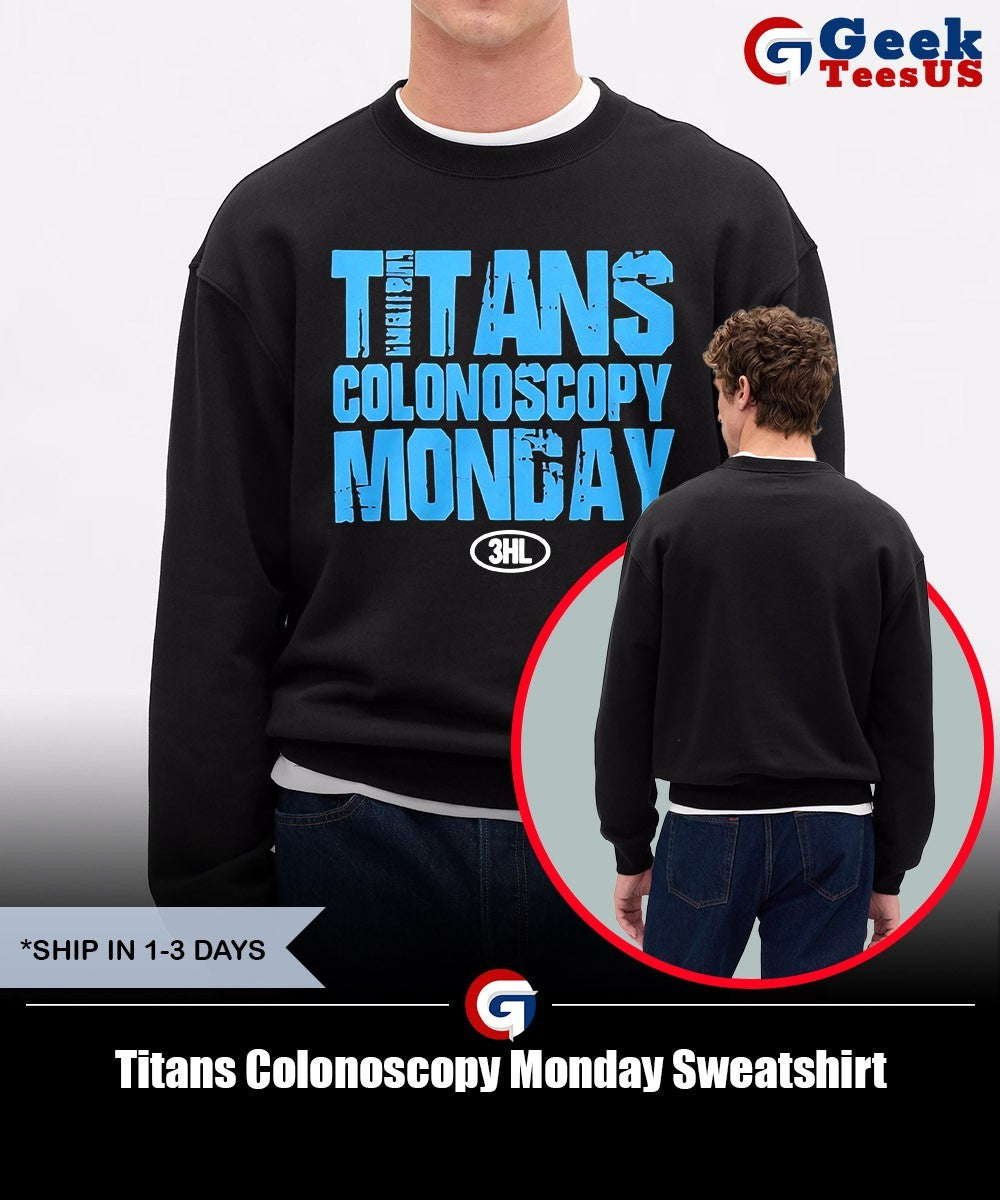 Titans Colonoscopy Monday shirt