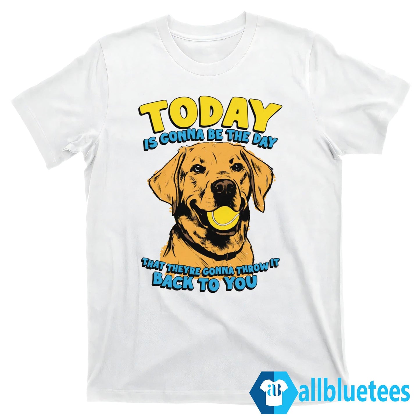 Today Is Gonna Be The Day That They’re Gonna Throw It Back To You Shirt