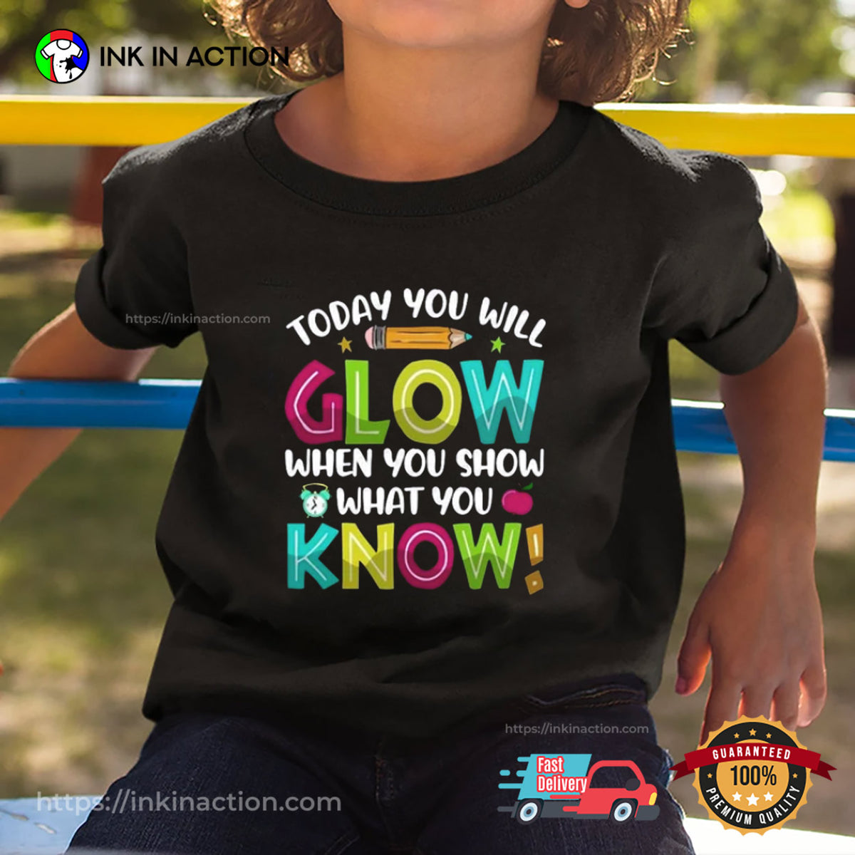 Today You Will Glow Teacher Testing T-shirt