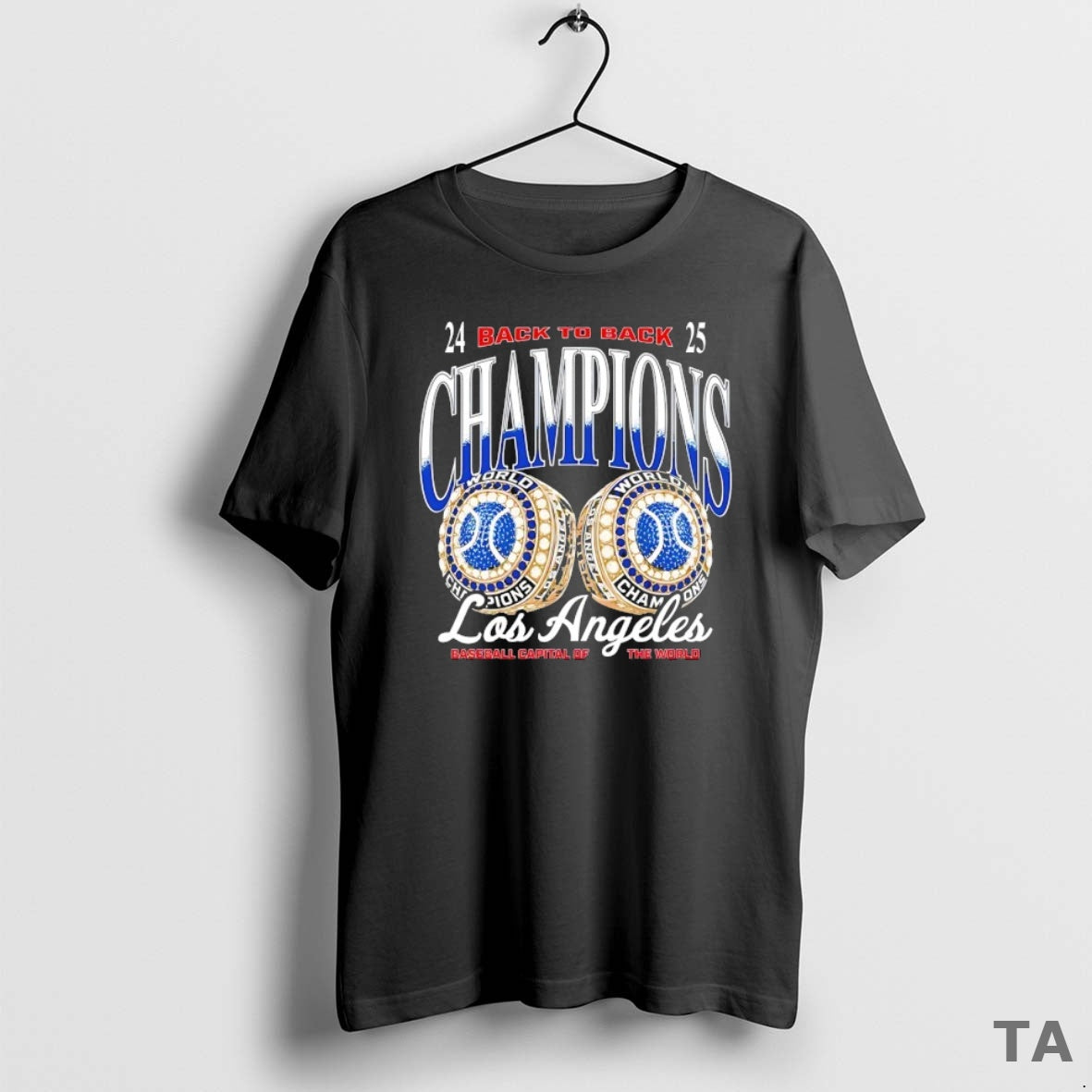Top 2024 2025 Back To Back Champions Los Angeles Dodgers Rinsg T Shirt Sweater