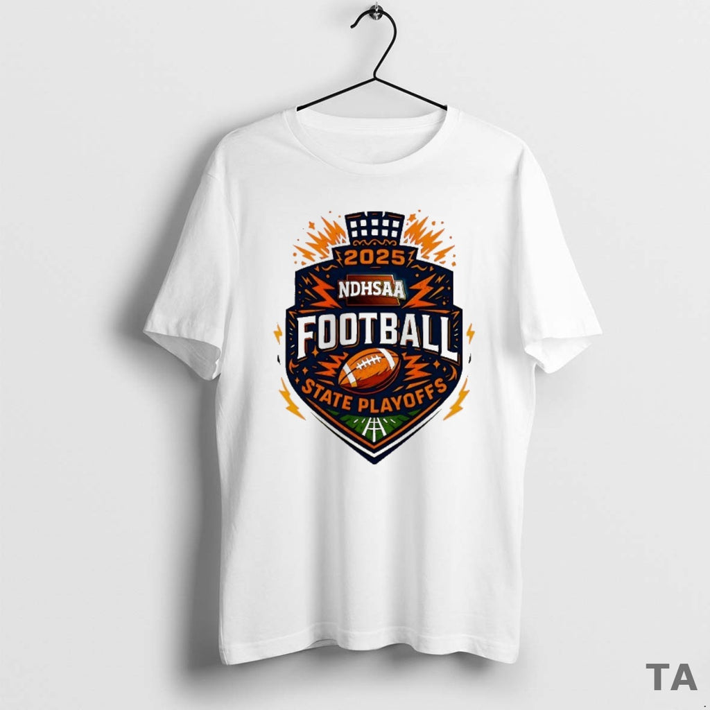Top 2025 Ndhsaa State Playoffs Football T Shirt Sweater