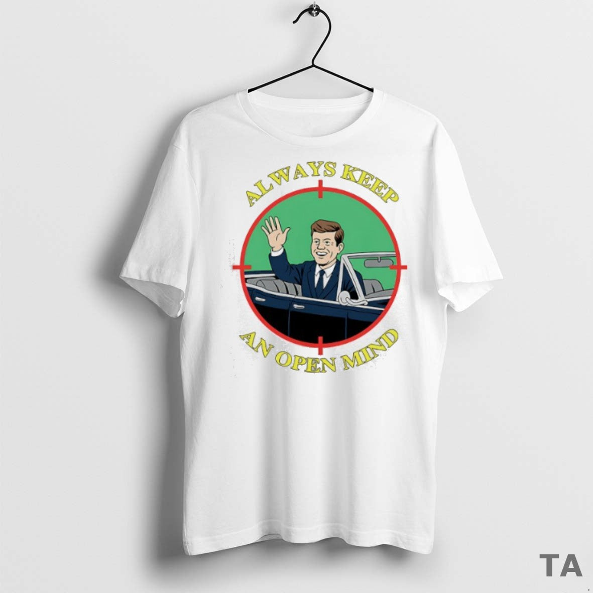 Top Always Keep An Open Mind Jfk T Shirt Sweater