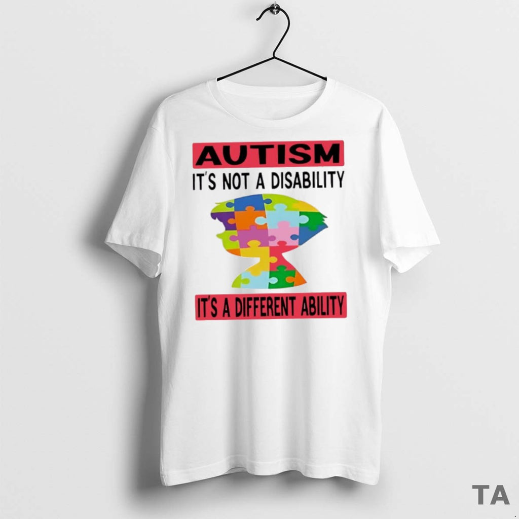 Top Autism Its Not A Disability Its A Different Ability T Shirt Sweater