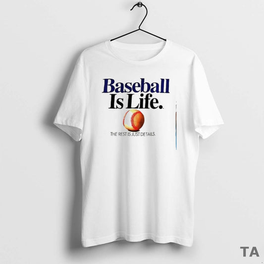 Top Baseball Is Life The Rest Is Just Details T Shirt Sweater