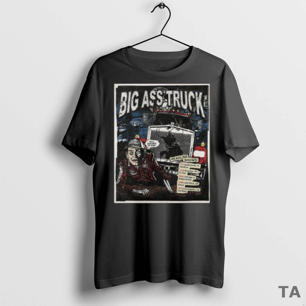 Top Big Ass Truck I T Shirt Sweater