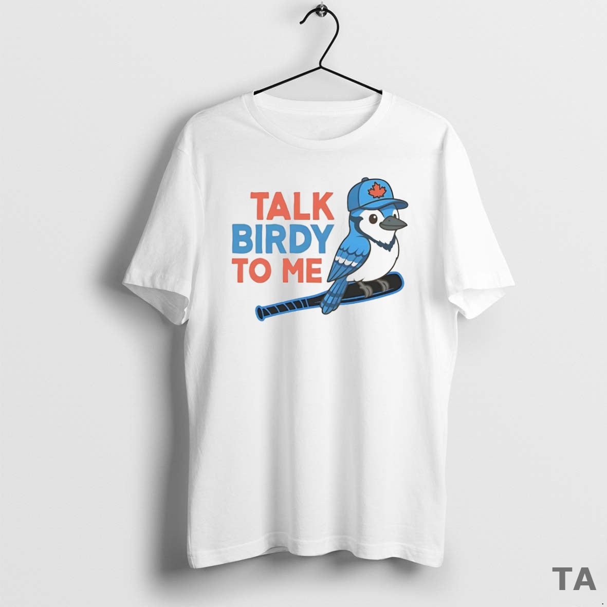 Top Blue Jays Talk Birdy To Me T Shirt Sweater