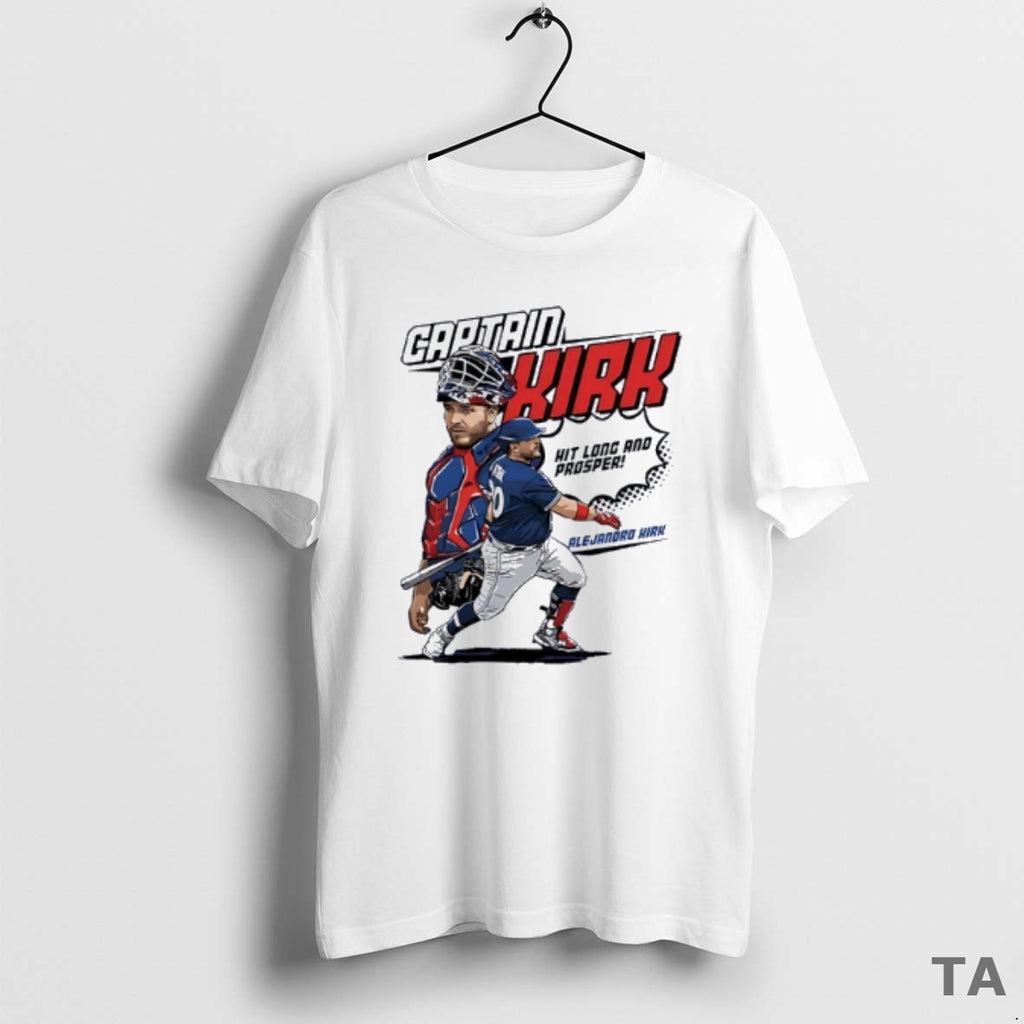 Top Captain Slejandro Kirk Toronto Blue Jays Hit Long And Prosper T Shirt Sweater