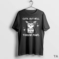 Top Cat Cute But Will Throw Paws T Shirt Sweater
