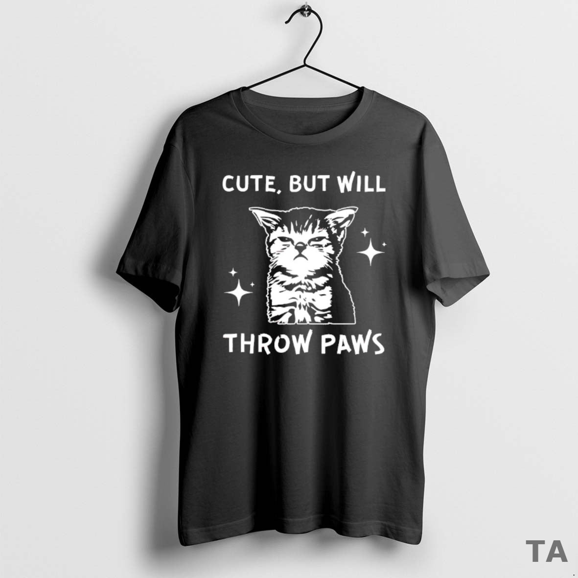 Top Cat Cute But Will Throw Paws T Shirt Sweater