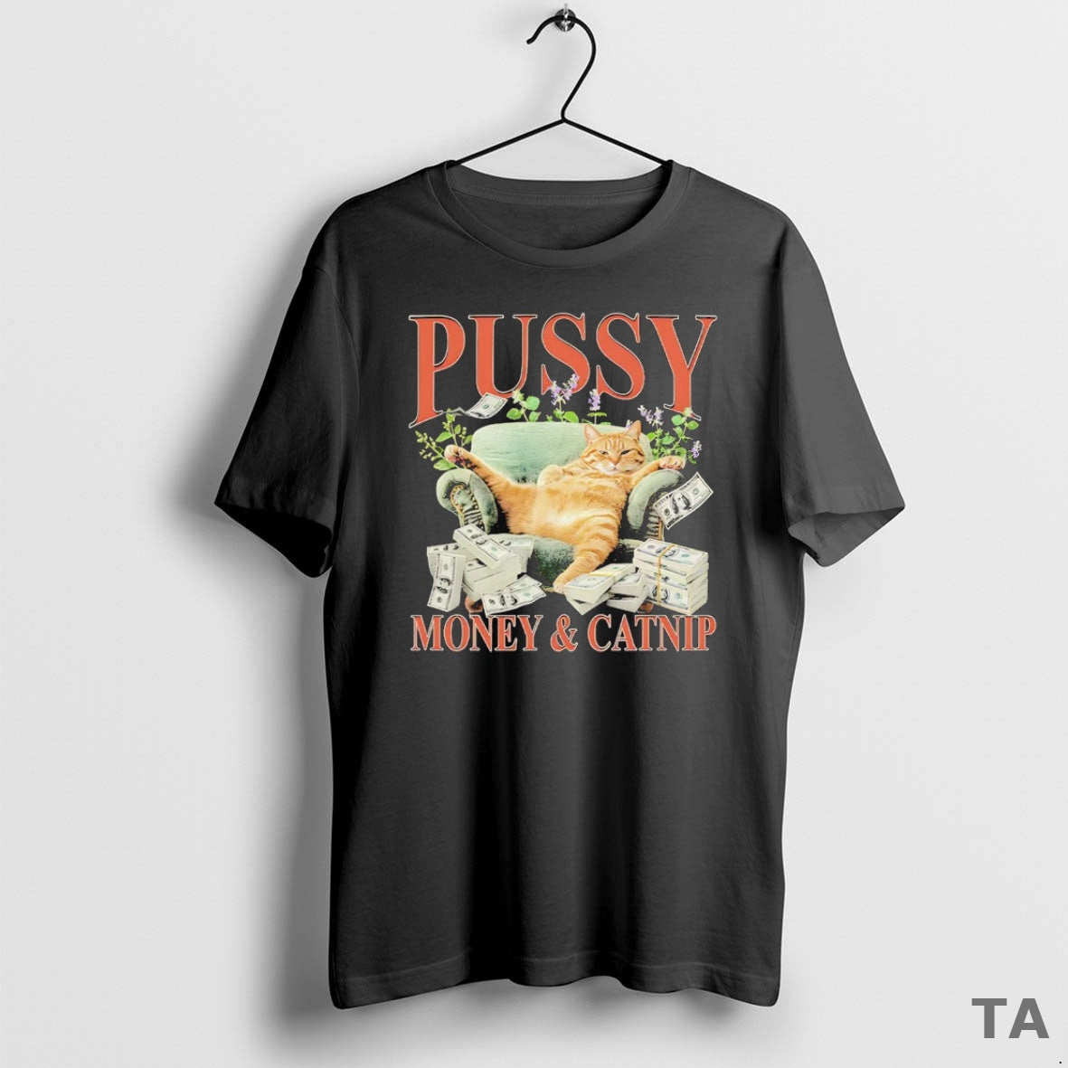 Top Cat Pussy Money And Catnip T Shirt Sweater