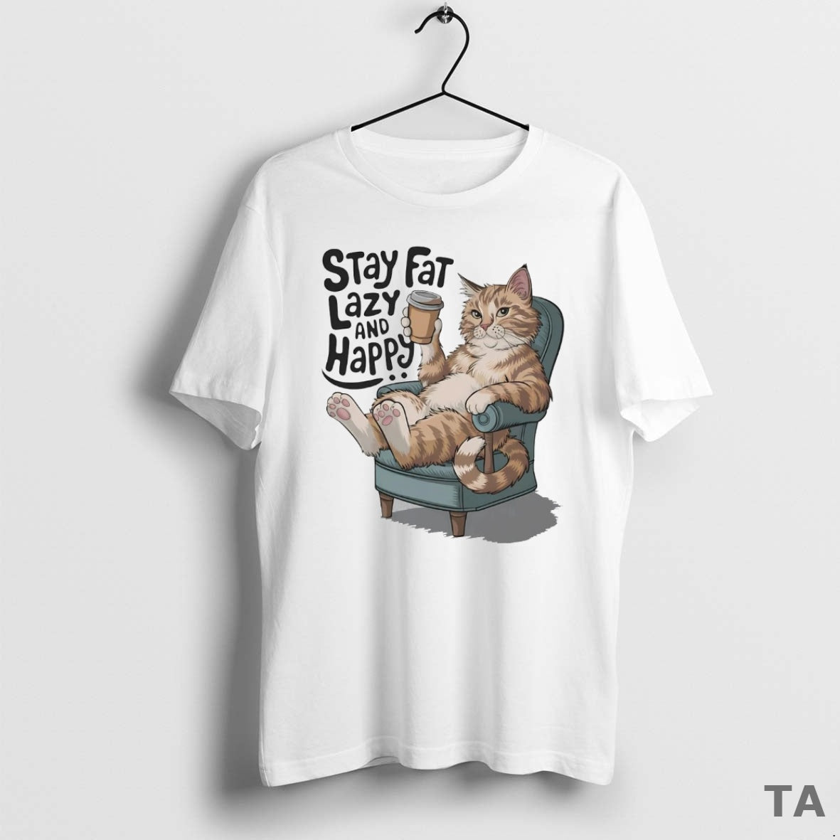 Top Cat Stay Fat Lazy And Happy T Shirt Sweater