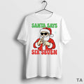 Top Christmas Santa Says Six Seven T Shirt Sweater