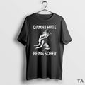 Top Damn I Hate Being Sober Wolf T Shirt Sweater