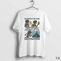 Top Desperation And Temptation Can Mess Up The Destination T Shirt Sweater