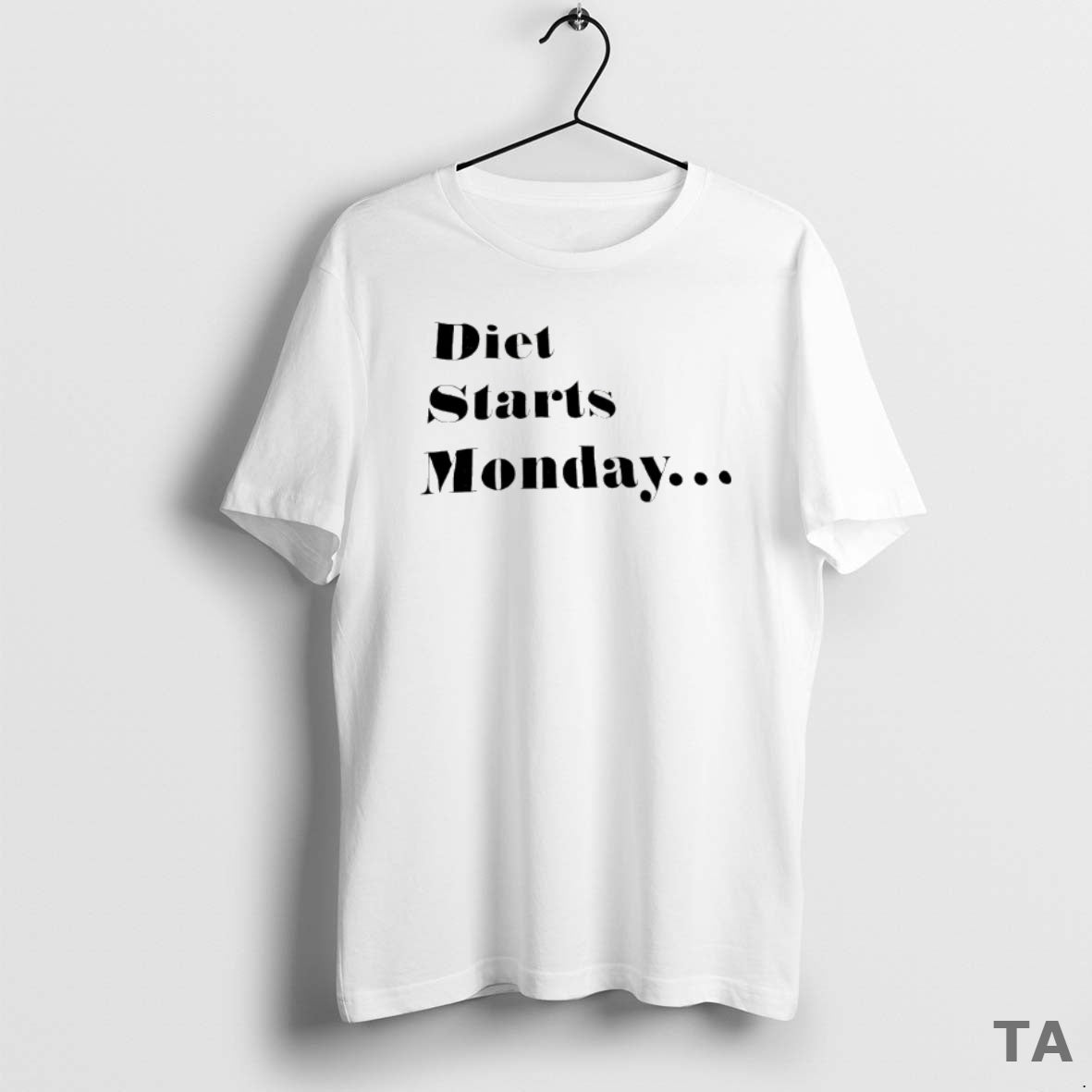 Top Diet Starts Monday T Shirt Sweater