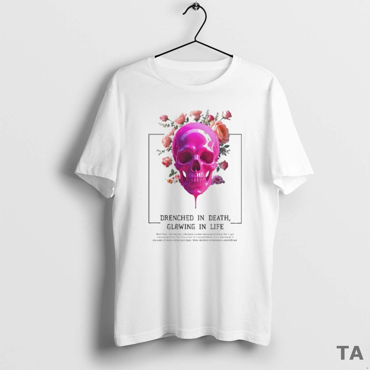 Top Drenched In Death Glowing In Life T Shirt Sweater