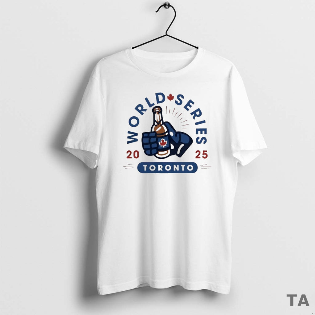 Top Drink Beer Toronto Blue Jays 2025 World Series T Shirt Sweater