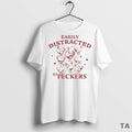 Top Easily Distracted By Peckers T Shirt Sweater